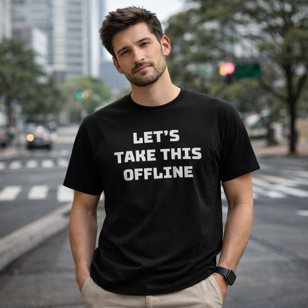 Let’s Take This Offline