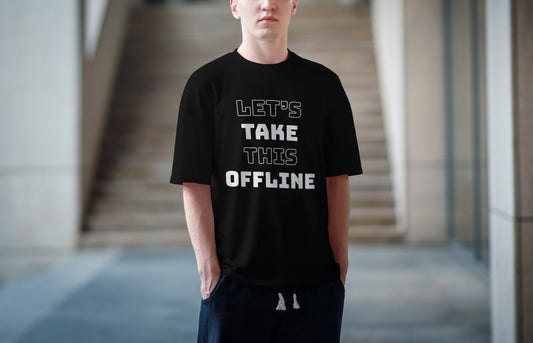 Let's take this offline